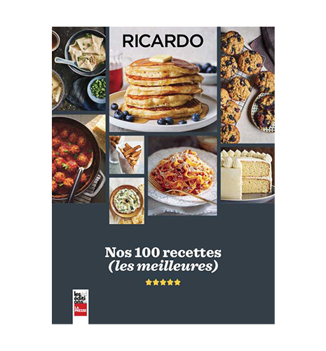 Ricardo - Nos 100 recettes (Les meilleures) Ricardo - Nos 100 recettes (Les meilleures)